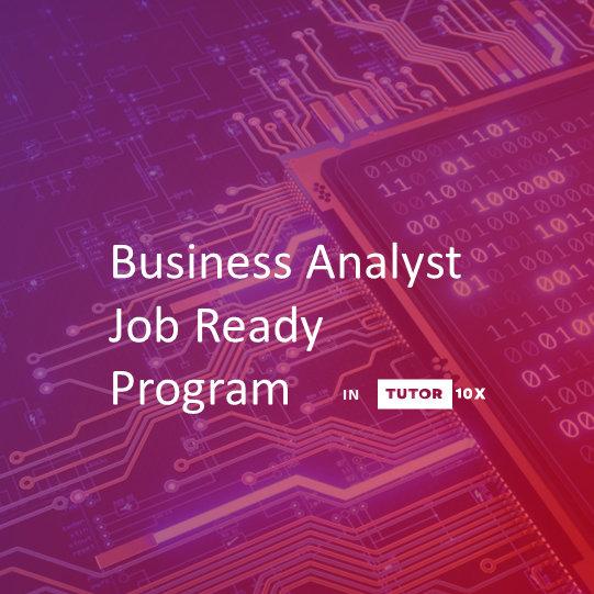 Business Analyst - Job Ready Program